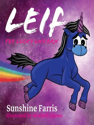 cover image of LEIF THE LUCKY UNICORN